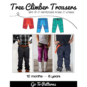 Go To Tree Climber Trouser Sewing Pattern