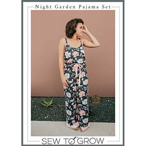 Sew to Grow Night Garden PJ Set Sewing Pattern