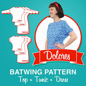 So, Zo... What do you know? Dolores Batwing Top and Tunic Sewing Pattern