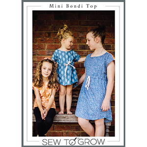 Sew to Grow Mini Bondi Top and Dress Sewing Pattern