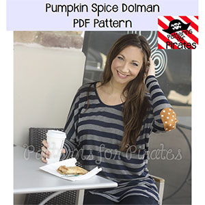 Patterns for Pirates Pumpkin Spice Dolman Sewing Pattern