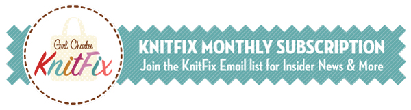 This month for KnitFix subscriptions is full, but click the image above to join KnitFix email list and we will email you when the next month launches.