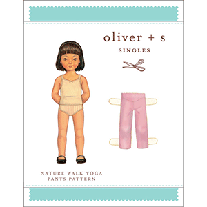 Oliver + S Nature Walk Yoga Pants 6M to 4T Sewing Pattern