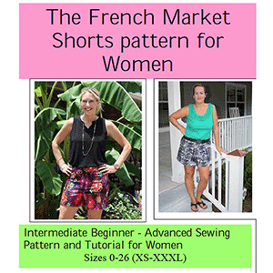 Seamingly Smitten French Market Shorts Sewing Pattern