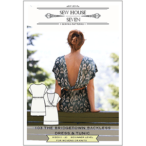 Sew House Seven Bridgetown Backless Dress & Tunic Sewing Pattern